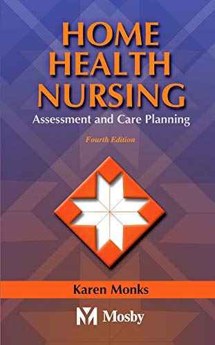 [B9780323018654] Home Health Nursing: Assessment and Care Planning 4ed