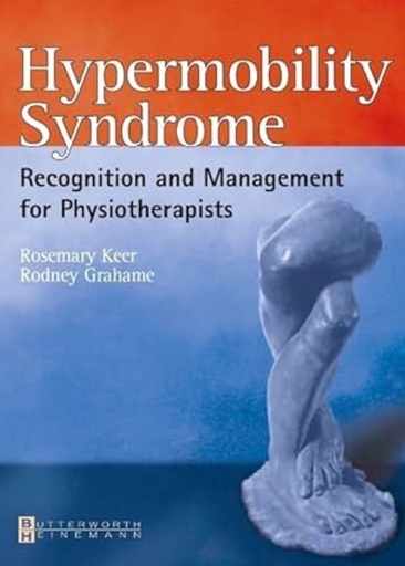 [B9780750653909] Hypermobility Syndrome: Diagnosis and Management for Physiotherapists 1ed