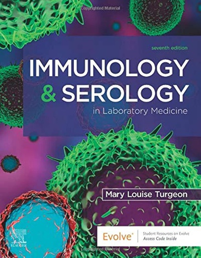 [B9780323711937] Immunology and Serology in Laboratory Medicine: 7ed