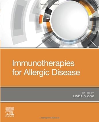 [B9780323544276] Immunotherapies for Allergic Disease: 1ed