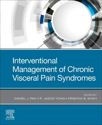 [B9780323757751] Interventional Management of Chronic Visceral Pain Syndromes: 1ed