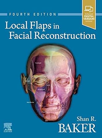 [B9780323683906] Local Flaps in Facial Reconstruction: 4ed