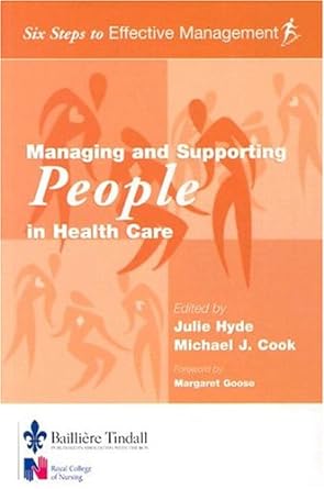 [B9780702025532] Managing and Supporting People in Health Care: Six Steps to Effective Management Series 1ed