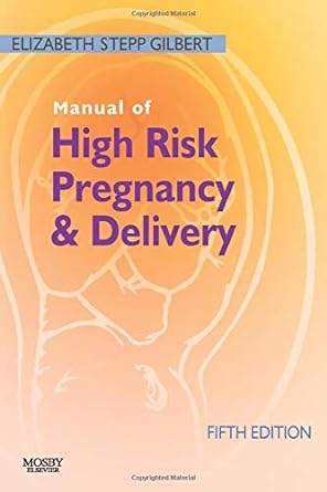 [B9780323072533] Manual of High Risk Pregnancy and Delivery: 5ed