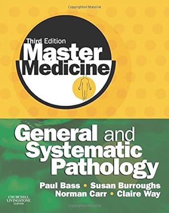 [B9780080451299] Master Medicine: General and Systematic Pathology: 3ed