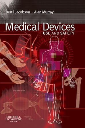 [B9780443102592] Medical Devices: Use and Safety 1ed