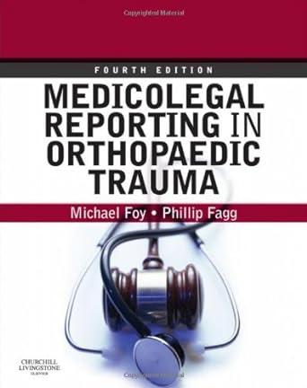 [B9780443068331] Medicolegal Reporting in Orthopaedic Trauma: 4ed