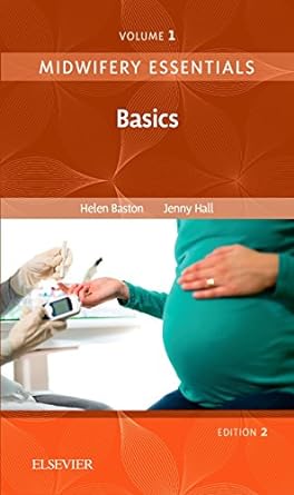 [B9780702070976] Midwifery Essentials: Basics: VOL 1 2ed