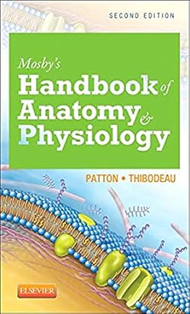 [B9780323226059] Mosby's Handbook of Anatomy and Physiology: 2ed