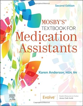 [B9780323790505] Mosby's Textbook for Medication Assistants: 2ed