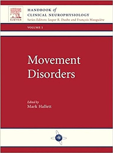 [B9780444507259] Movement Disorders: Handbook of Clinical Neurophysiology, Vol 1 1ed