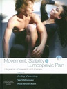 Movement, Stability and Lumbopelvic Pain: Integration of research and therapy 2ed