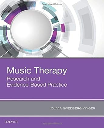 [B9780323485609] Music Therapy: Research and Evidence-Based Practice: 1ed