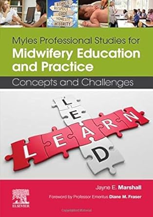 [B9780702068607] Myles Professional Studies for Midwifery Education and Practice: Concepts and Challenges 1ed