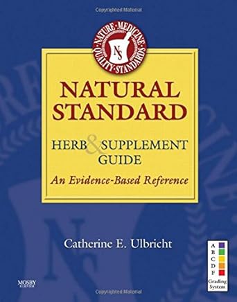 [B9780323072953] Natural Standard Herb and Supplement Guide: An Evidence-Based Reference 1ed