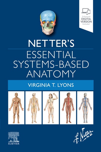 [B9780323694971] Netter's Essential Systems-Based Anatomy