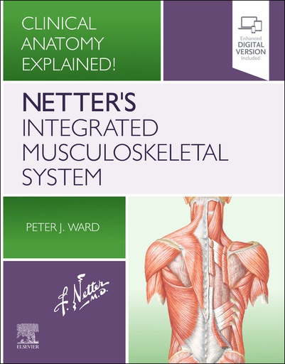 [B9780323696616] Netter's Integrated Musculoskeletal System: Clinical Anatomy Explained