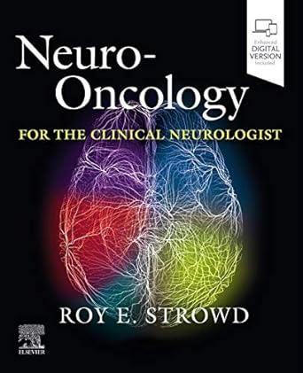 [B9780323694940] Neuro-Oncology for the Clinical Neurologist: 1ed