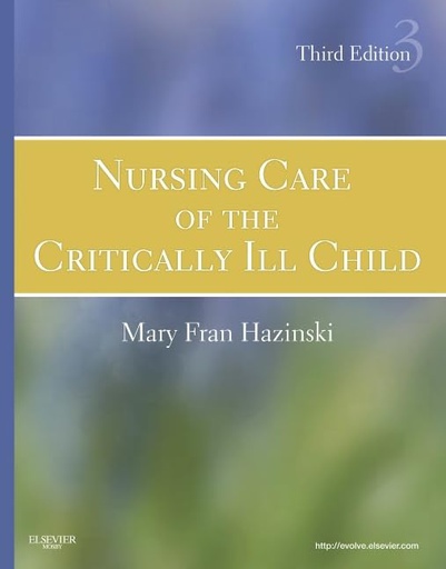 [B9780323020404] Nursing Care of the Critically Ill Child: 3ed