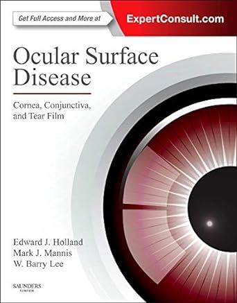 [B9781455728763] Ocular Surface Disease: Cornea, Conjunctiva and Tear Film: Expert Consult - Online and Print 1ed