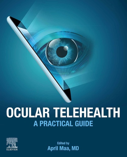 [B9780323832045] Ocular Telehealth: A Practical Guide 1ed