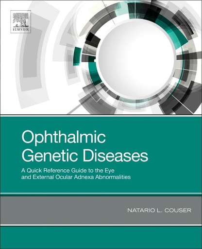 [B9780323654142] Ophthalmic Genetic Diseases: A Quick Reference Guide to the Eye and External Ocular Adnexa Abnormalities 1ed