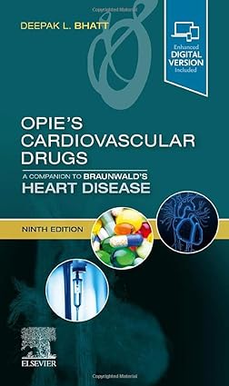 [B9780323673617] Opie's Cardiovascular Drugs: A Companion to Braunwald's Heart Disease: 9ed