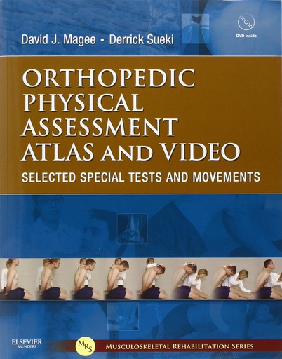 [B9781437716030] Orthopedic Physical Assessment Atlas and Video: Selected Special Tests and Movements 1ed