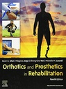 Orthotics and Prosthetics in Rehabilitation: 4ed