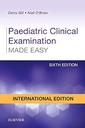 Paediatric Clinical Examination Made Easy, IE: 6ed