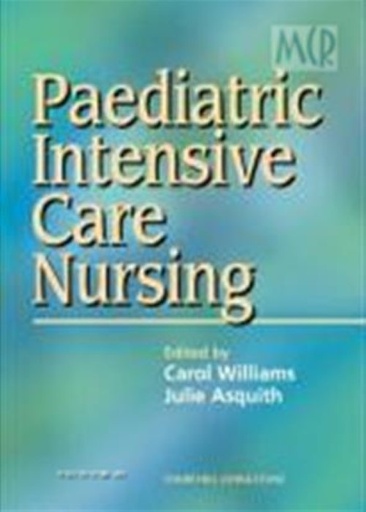 [B9780443055287] Paediatric Intensive Care Nursing: 1ed