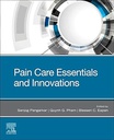 Pain Care Essentials and Innovations: 1ed