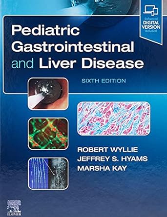 [B9780323672931] Pediatric Gastrointestinal and Liver Disease: 6ed