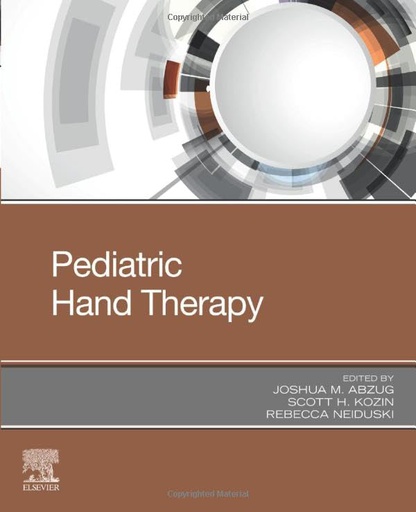 [B9780323530910] Pediatric Hand Therapy: 1ed