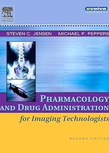 [B9780323030755] Pharmacology and Drug Administration for Imaging Technologists: 2ed