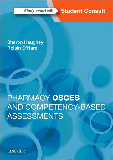 [B9780702067013] Pharmacy OSCEs and Competency-Based Assessments: 1ed