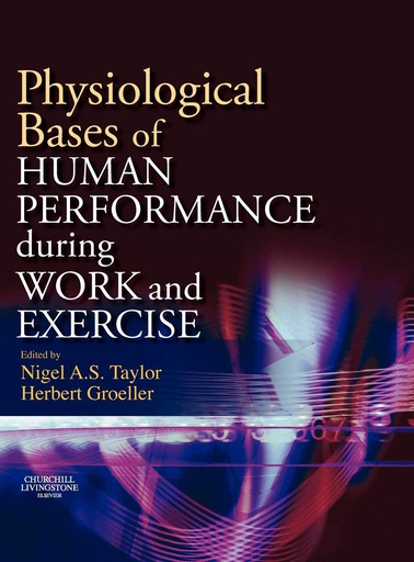 [B9780443102714] Physiological Bases of Human Performance During Work and Exercise: 1ed