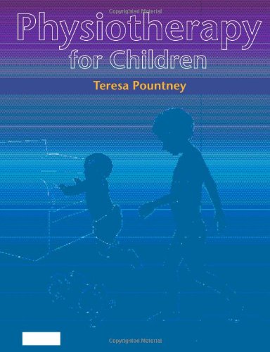 [B9780750688864] Physiotherapy for Children: 1ed