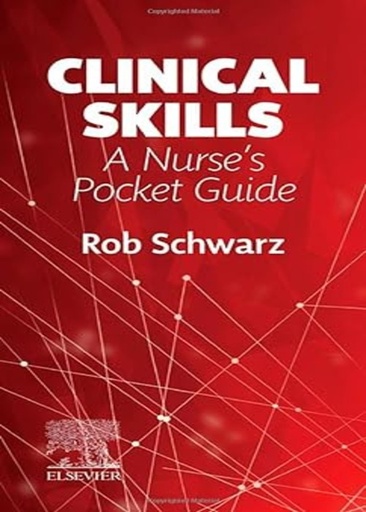 [B9780702080296] Clinical Skills: A Nurse's Pocket Guide 1ed