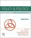 Policy and Politics in Nursing and Health Care: 8ed