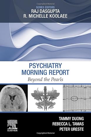 [B9780323672962] Psychiatry Morning Report: Beyond the Pearls: 1ed