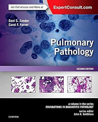 [B9780323393089] Pulmonary Pathology: A VOL in the Series: Foundations in Diagnostic Pathology 2ed