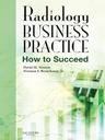 Radiology Business Practice: How to Succeed 1ed