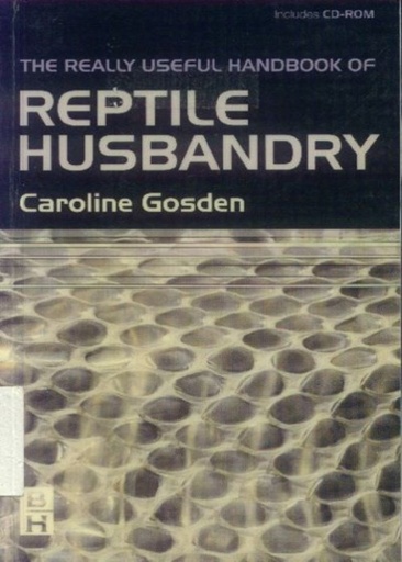 [B9780750654432] Really Useful Handbook of Reptile Husbandry: 1ed