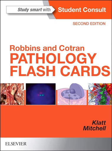 [B9780323352222] Robbins and Cotran Pathology Flash Cards: 2ed
