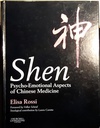 Shen: Psycho-Emotional Aspects of Chinese Medicine 1ed