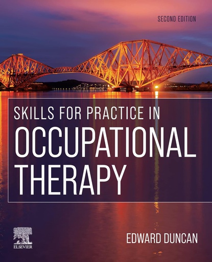 [B9780702077524] Skills for Practice in Occupational Therapy: 2ed