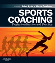 Sports Coaching: Professionalisation and Practice 1ed