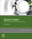 Sports Vision: Vision Care for the Enhancement of Sports Performance 2ed