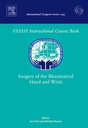 Surgery of the Rheumatoid Hand and Wrist: Federation of the European Societies for Surgery of the Hand, ICS 1295 1ed